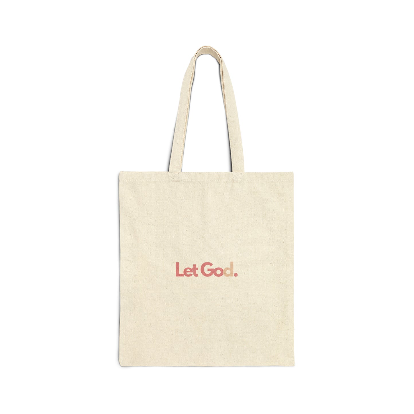 Let go, let God Tote