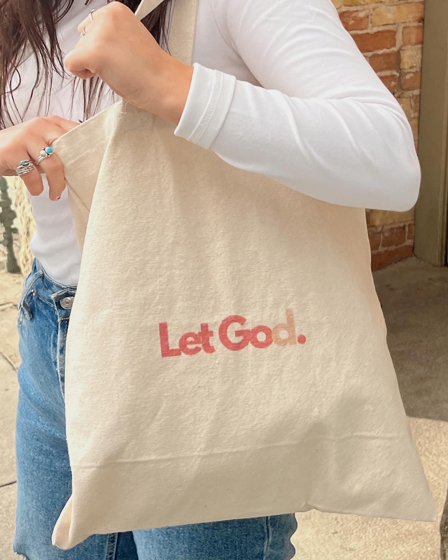 Let go, let God Tote