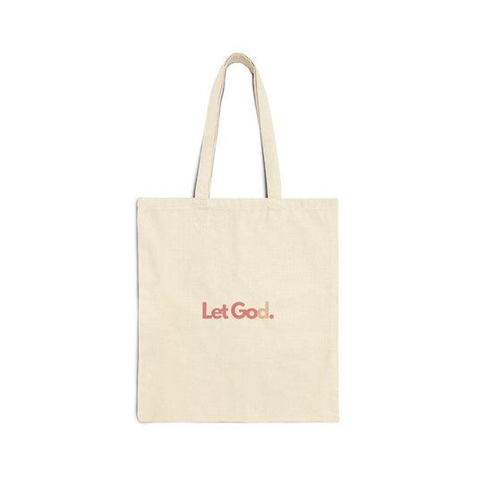 Let go, let God Tote